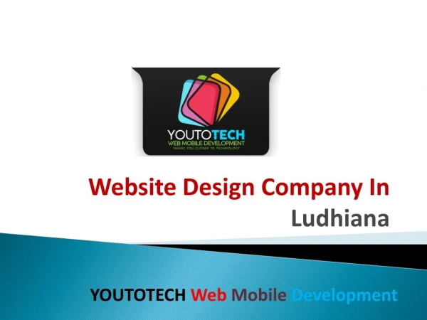 BEST WEBSITE DESIGNING COMPANY IN LUDHIANA (YOUTOTECH Web Mobile Development)