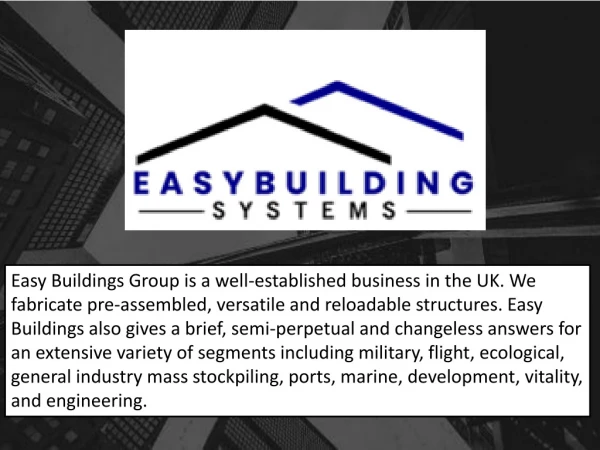 Easy Buildings Group | PVC,Steel and Insulated Buildings