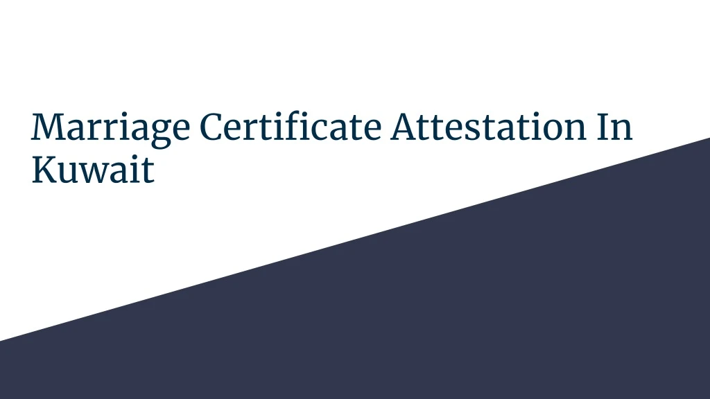 marriage certificate attestation in kuwait