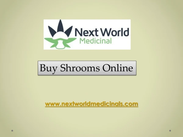 Buy Shrooms Online – nextworldmedicinals.com