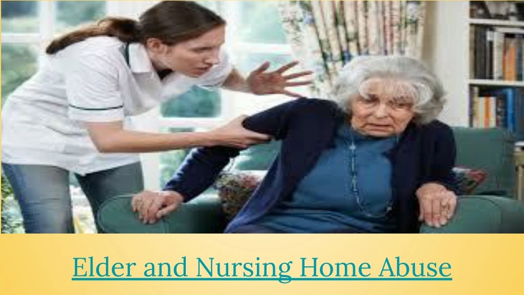 elder and nursing home abuse
