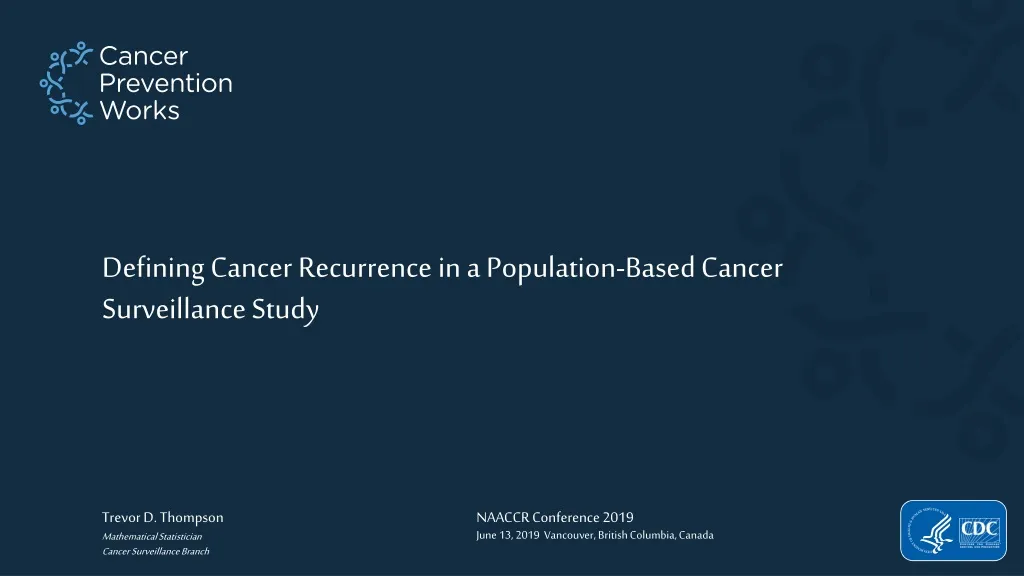 defining cancer recurrence in a population based cancer surveillance study