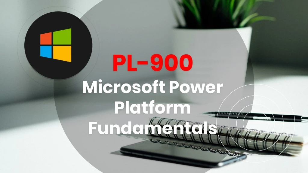 pl 900 microsoft power platform fundamentals