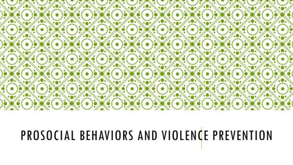 Prosocial Behaviors and Violence Prevention