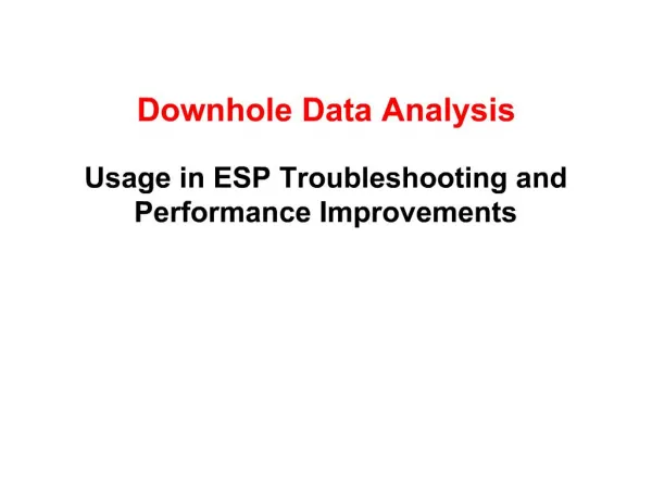 Downhole Data Analysis Usage in ESP Troubleshooting and Performance Improvements