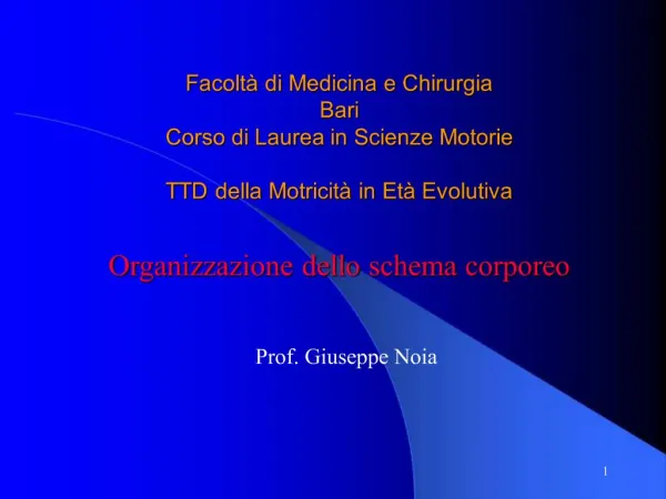 Facolt di Medicina e Chirurgia Bari Corso di Laurea in Scienze Motorie TTD della Motricit in Et Evolutiva