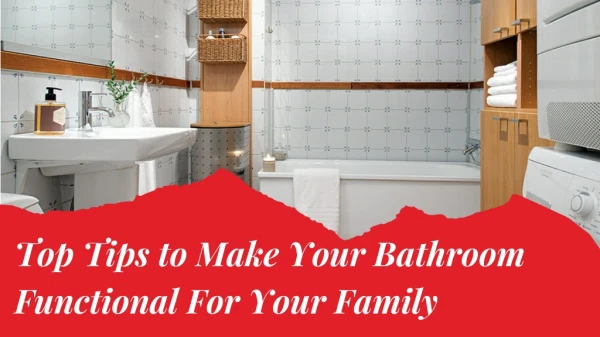 Gift your Family a Functional Bathroom with a Renovation Plan