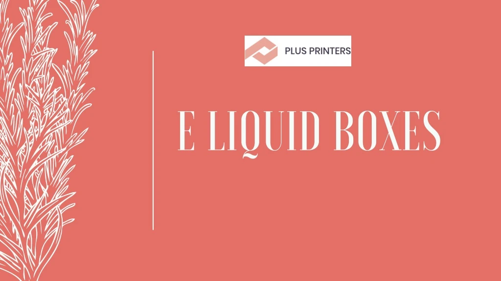 e liquid boxes