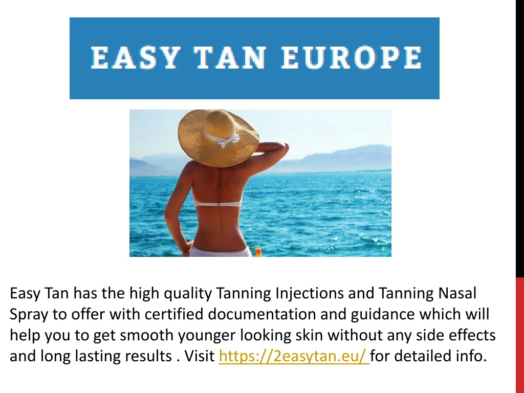 easy tan has the high quality tanning injections