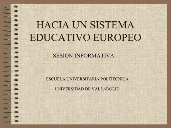 HACIA UN SISTEMA EDUCATIVO EUROPEO
