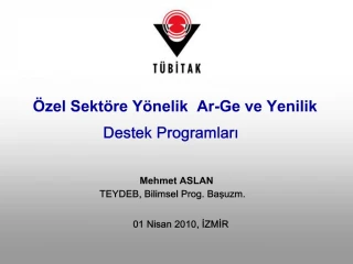zel Sekt re Y nelik Ar-Ge ve Yenilik Destek Programlari - slide 1