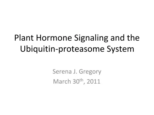 Plant Hormone Signaling and the Ubiquitin-proteasome System
