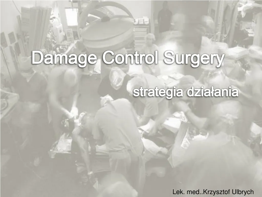damage control surgery strategia dzia ania