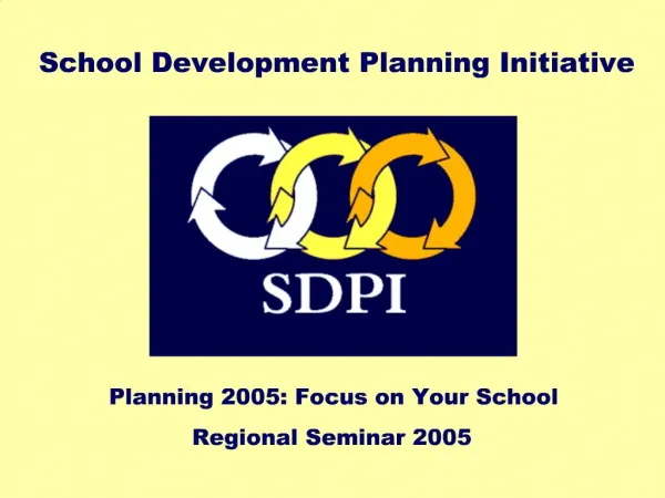 Planning 2005: Focus on Your School Regional Seminar 2005