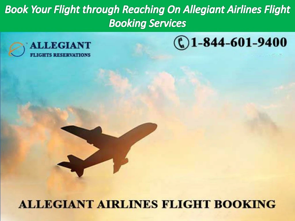 book your flight through reaching on allegiant airlines flight booking services