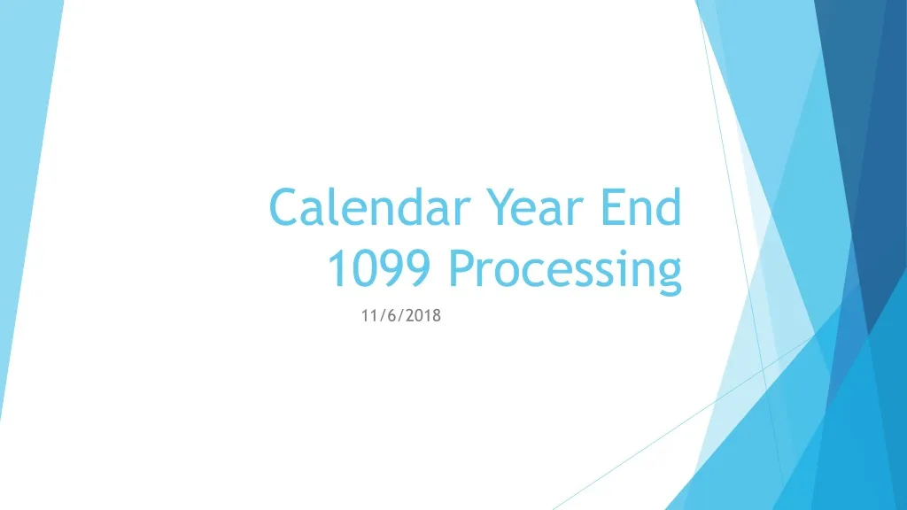 calendar year end 1099 processing