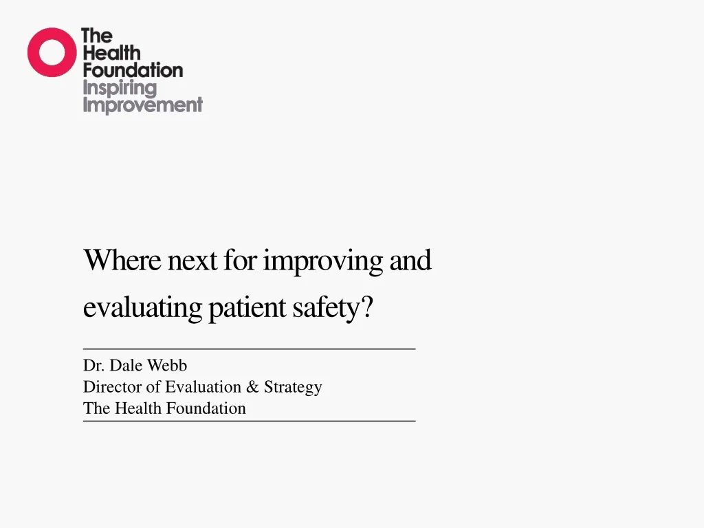 where next for improving and evaluating patient safety
