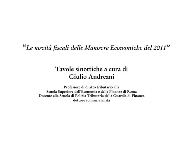 Le novit fiscali delle Manovre Economiche del 2011