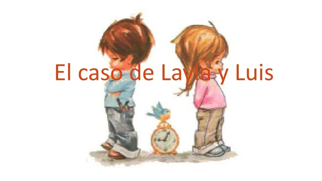 el caso de layla y luis