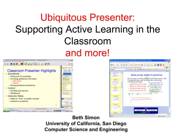 Ubiquitous Presenter: Supporting Active Learning in the Classroom and more