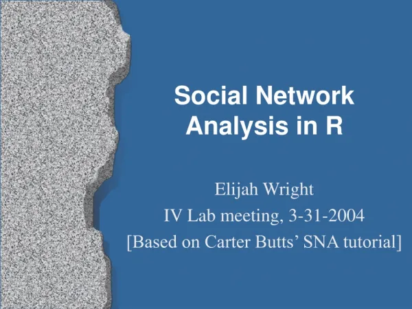 Social Network Analysis in R