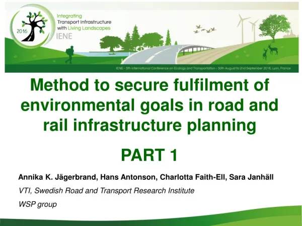 Method to secure fulfilment of environmental goals in road and rail infrastructure planning PART 1