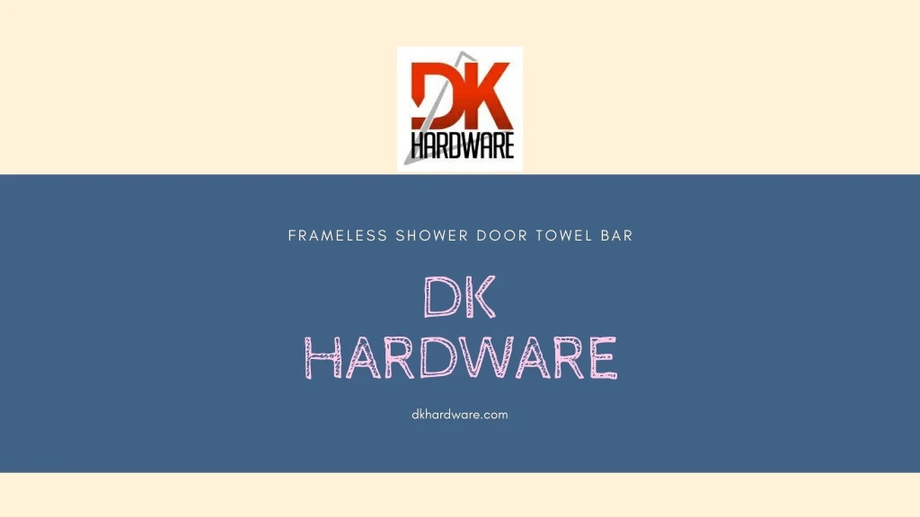 frameless shower door towel bar dk hardware