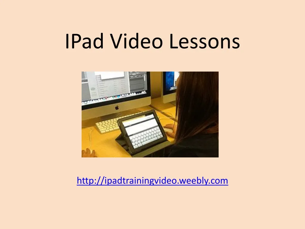ipad video lessons http ipadtrainingvideo weebly com