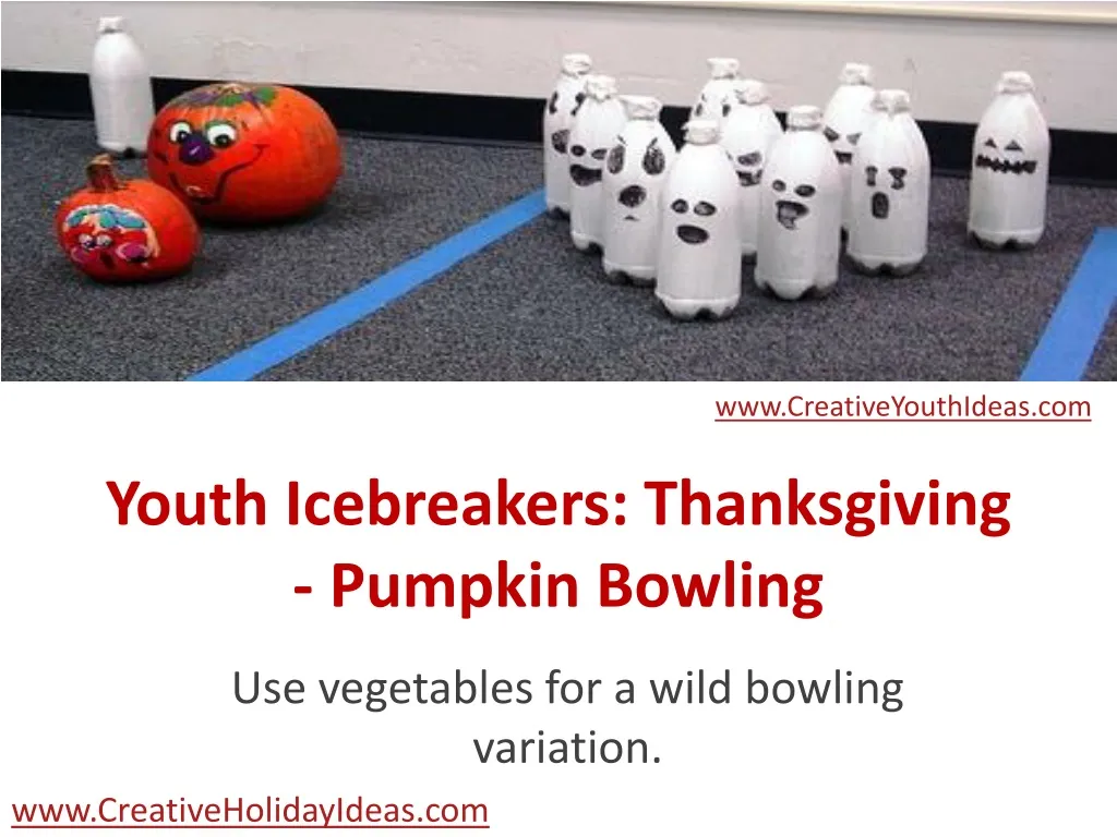 youth icebreakers thanksgiving pumpkin bowling