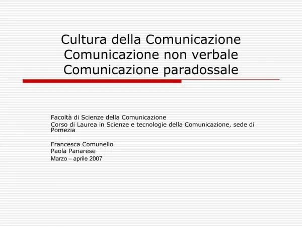 Cultura della Comunicazione Comunicazione non verbale Comunicazione paradossale