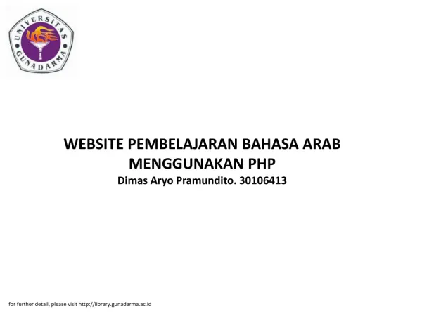 WEBSITE PEMBELAJARAN BAHASA ARAB MENGGUNAKAN PHP Dimas Aryo Pramundito. 30106413