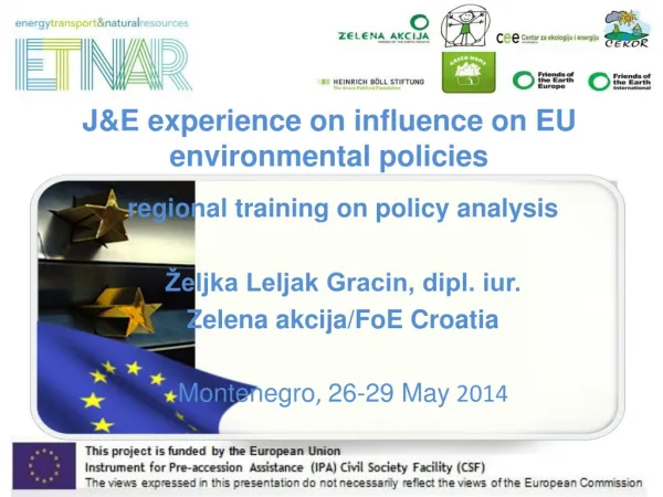 J&amp;E experience on influence on EU environmental policies