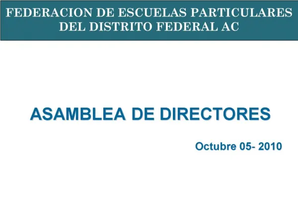 ASAMBLEA DE DIRECTORES Octubre 05- 2010