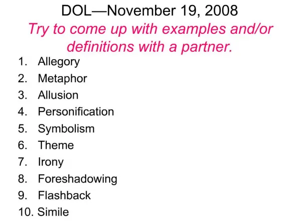 DOL November 19, 2008 Try to come up with examples and
