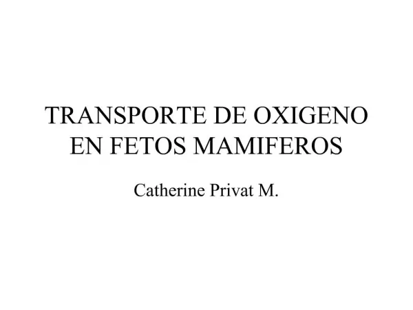 TRANSPORTE DE OXIGENO EN FETOS MAMIFEROS