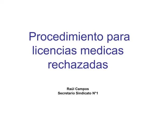 Procedimiento para licencias medicas rechazadas