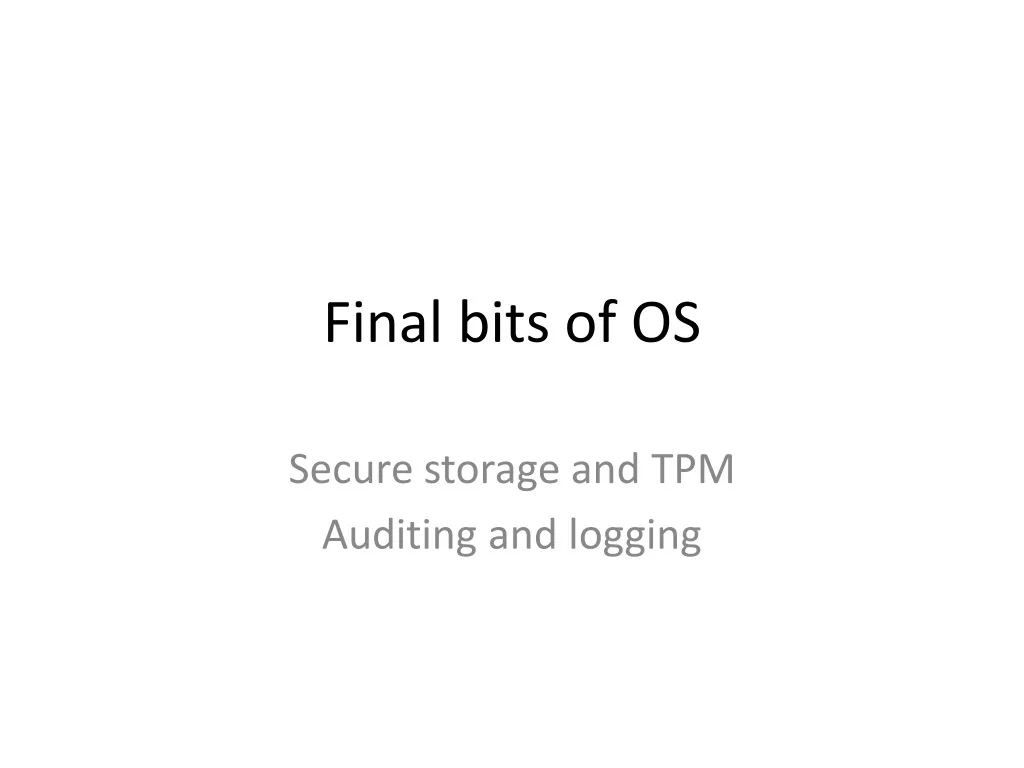 final bits of os