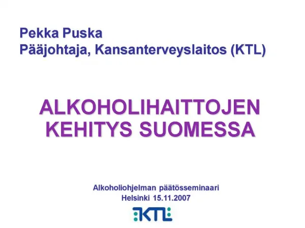 Pekka Puska P johtaja, Kansanterveyslaitos KTL