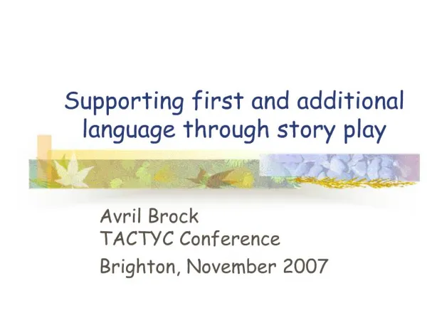 Supporting first and additional language through story play