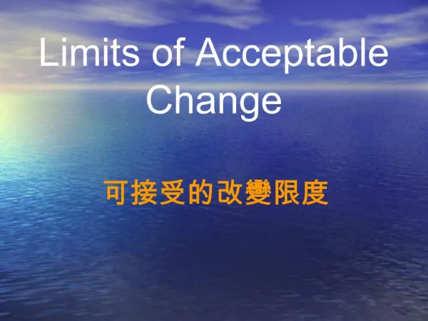 Limits of Acceptable Change