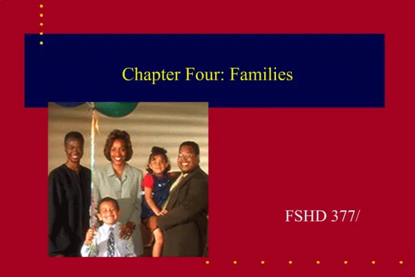 Chapter Four: Families