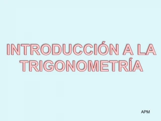 INTRODUCCI N A LA TRIGONOMETR A - slide 1