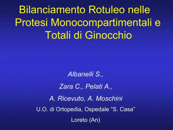 Bilanciamento Rotuleo nelle Protesi Monocompartimentali e Totali di Ginocchio