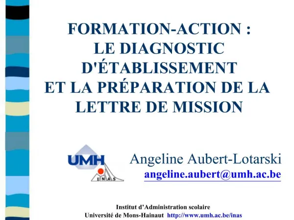 FORMATION-ACTION : LE DIAGNOSTIC D TABLISSEMENT ET LA PR PARATION DE LA LETTRE DE MISSION