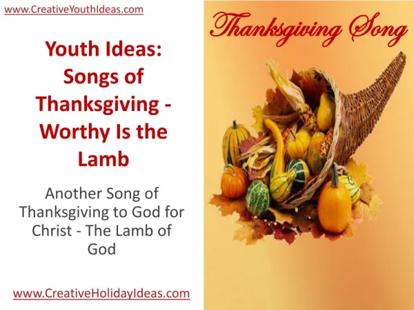 Youth Ideas: Songs of Thanksgiving - Worthy Is the Lamb