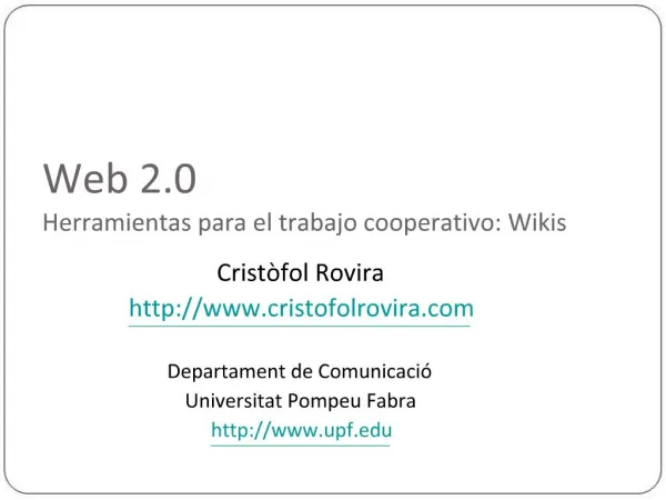 Web 2.0 Herramientas para el trabajo cooperativo: Wikis