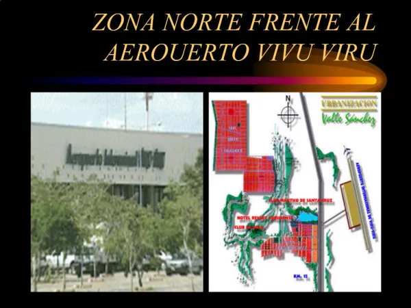 ZONA NORTE FRENTE AL AEROUERTO VIVU VIRU