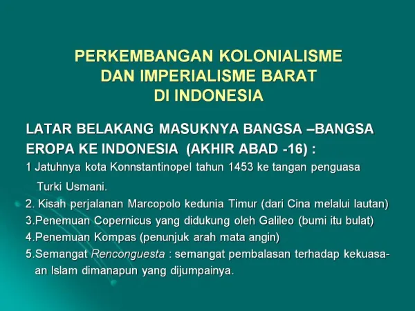 PERKEMBANGAN KOLONIALISME DAN IMPERIALISME BARAT DI INDONESIA