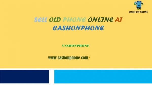 The Process To Sell My Phone To CASHONPHONE