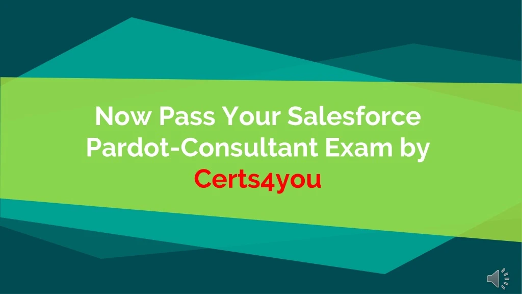 now pass your salesforce pardot consultant exam